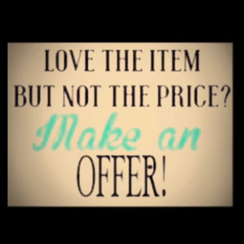 Make me an offer!!!